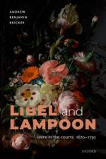 Libel and Lampoon af Andrew Benjamin (Assistant Professor of English Literature Bricker