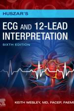 Huszar's ECG and 12-Lead Interpretation af Keith (Medical Director Wesley