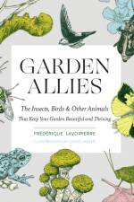 Garden Allies af Frederique Lavoipierre