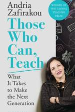 Those Who Can, Teach af Andria Zafirakou