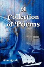 A Collection of Poems af Tina Ronk