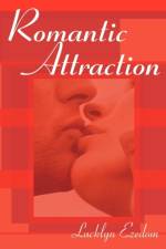 Romantic Attraction af Lucklyn Ezedom