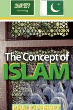 Concept of Islam af Khalid Perwez