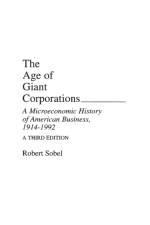 The Age of Giant Corporations af Robert Sobel