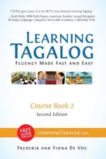 Learning Tagalog - Fluency Made Fast and Easy - Course Book 2 (Book 4 of 7) Color + Free Audio Download af Fiona De Vos