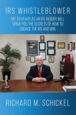 IRS Whistleblower af Richard M Schickel