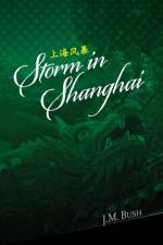 Storm in Shanghai af J M Bush