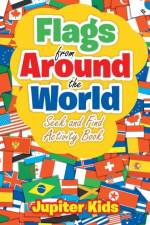 Flags From Around the World af Jupiter Kids