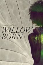 Willow Born af Shanna Reed Miles