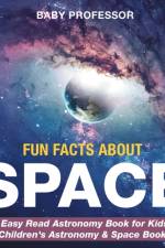 Fun Facts About Space af Baby Professor