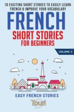 French Short Stories for Beginners af Touri Language Learning