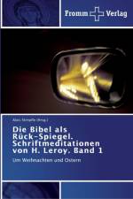 Bibel als Ruck-Spiegel. Schriftmeditationen von H. Leroy. Band 1 af Alois Stimpfle (Hrsg )