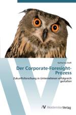 Corporate-Foresight-Prozess af Katharina Diessl