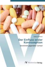 Einfluss oraler Kontrazeption af Stefanie Poetsch
