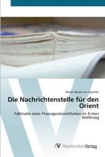 Nachrichtenstelle fur den Orient af Maren Meyer Zur Capellen