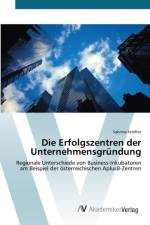 Erfolgszentren der Unternehmensgrundung af Sabrina Schifrer