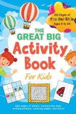 Great Big Activity Book For Kids af Ashley Lee