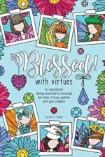 Blessed! with virtues af Suzann E Poppe