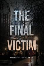 Final Victim af Robert N McLaughlin