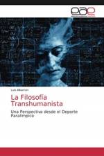 Filosofia Transhumanista af Luis Albarran