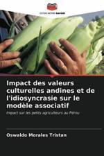 Impact des valeurs culturelles andines et de l'idiosyncrasie sur le modele associatif af Oswaldo Morales Tristan