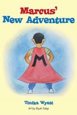 Marcus' New Adventure af Tinika Wyatt