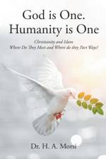 God is One. Humanity is One af Dr H A Morsi