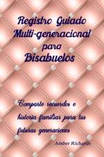 Registro Guiado Multi-generacional para Bisabuelos af Amber Richards