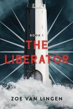 The Liberator af Zoe van Lingen
