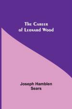 Career Of Leonard Wood af Joseph Hamblen Sears