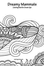 Dreamy Mammals Coloring Book for Grown-Ups af Nick Snels