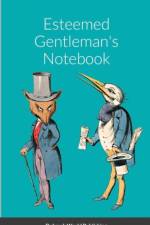 Esteemed Gentleman's Notebook af Dubreck World Publishing