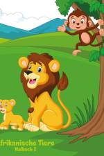 Afrikanische Tiere Malbuch 2 af Nick Snels