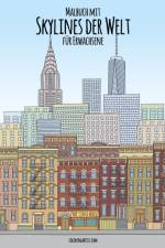 Malbuch mit Skylines der Welt fur Erwachsene af Nick Snels