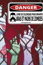 Livre de coloriage pour enfants Bras et mains de zombies af Nick Snels
