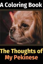 Thoughts of My Pekinese af Brightview Activity Books