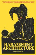 Harassment Architecture af Mike Ma