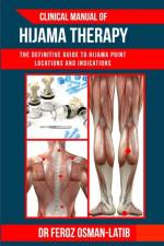 Clinical Manual of Hijama Therapy af Feroz Osman-Latib