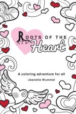 Roots of the Heart af Jeanette Wummel
