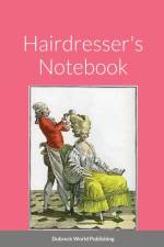 Hairdresser's Notebook af Dubreck World Publishing