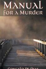 Manual for a Murder af Gonçalo Jn Dias