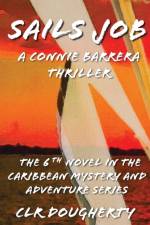 Sails Job - A Connie Barrera Thriller af C L R Dougherty