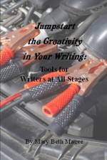 Jumpstart the Creativity in Your Writing af Mary Beth Magee