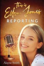 This Is Ellen Jones Reporting af Alayne Smith