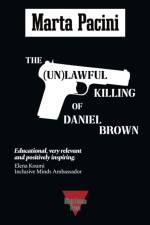 The (Un)lawful Killing of Daniel Brown af Marta Pacini