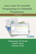 Arm Cortex-M Assembly Programming for Embedded Programmers af Muhammad Ali Mazidi