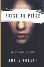 Prise au piege af Annie Robert