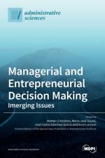 Managerial and Entrepreneurial Decision Making