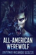 All-American Werewolf af Antonio Ricardo Scozze