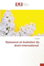 Naissance et evolution du droit international af Guy Maf